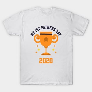 My 1st Fathers Day 2020 T-Shirt